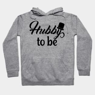 Hubby to be Hoodie